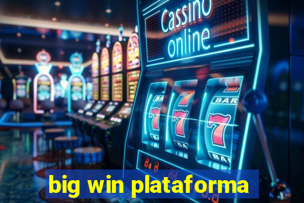 big win plataforma