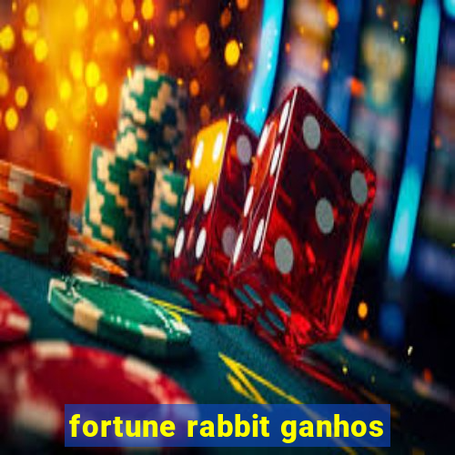 fortune rabbit ganhos