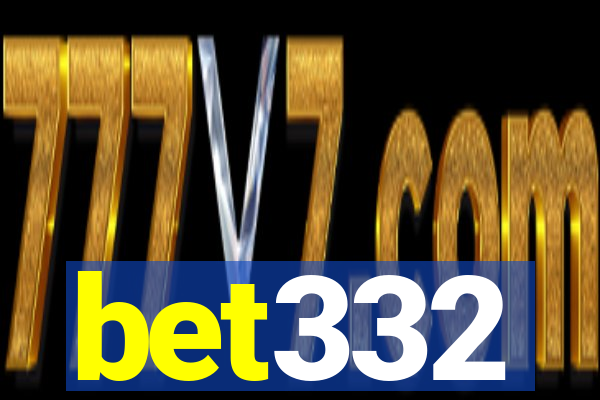 bet332