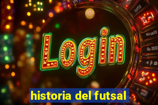 historia del futsal