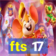 fts 17