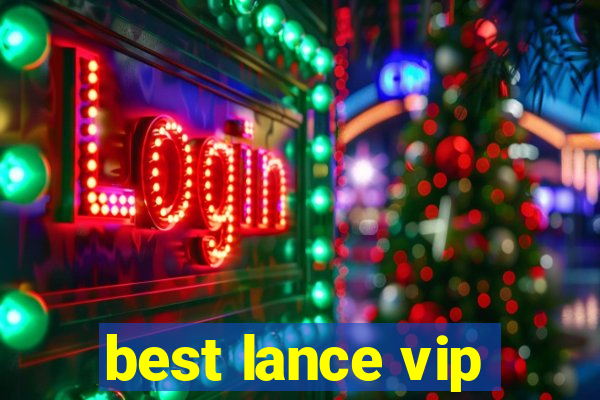 best lance vip