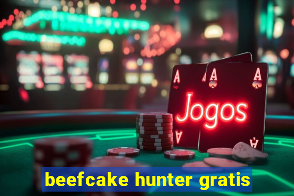 beefcake hunter gratis