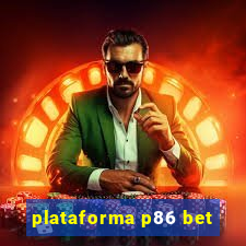 plataforma p86 bet