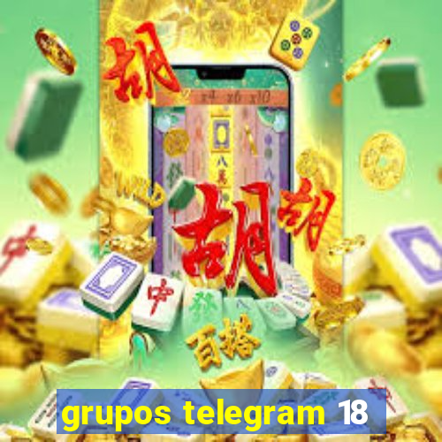 grupos telegram 18