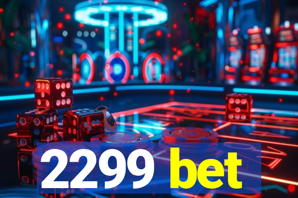 2299 bet