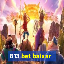 813 bet baixar