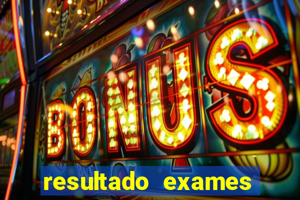 resultado exames unimed poa