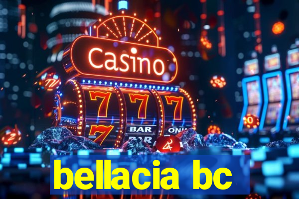 bellacia bc