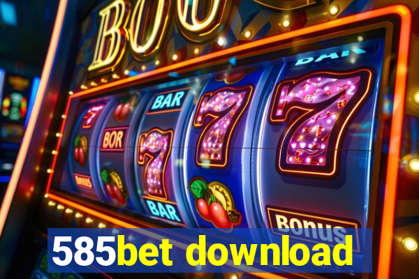 585bet download