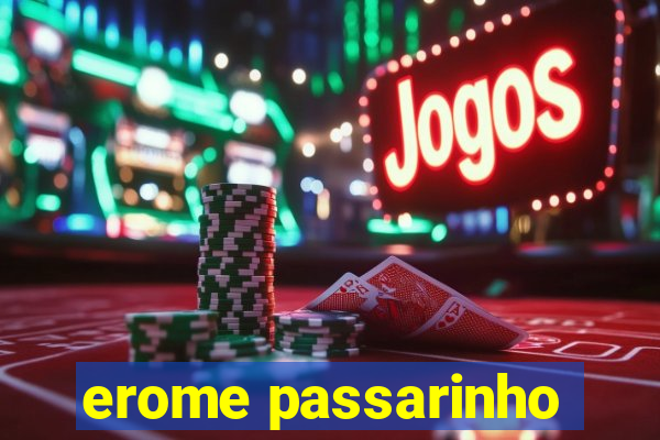 erome passarinho