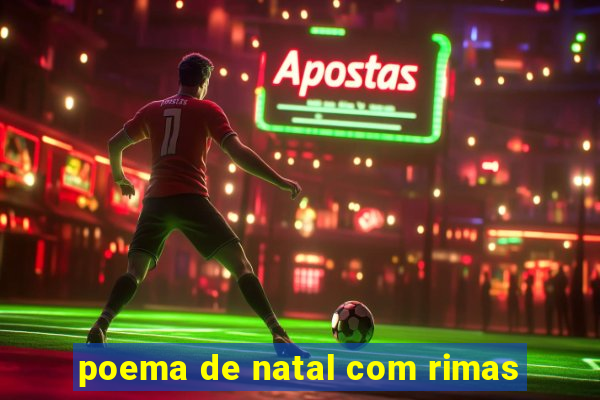 poema de natal com rimas