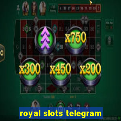 royal slots telegram