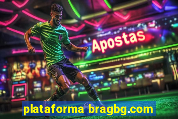 plataforma bragbg.com