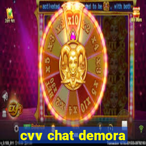 cvv chat demora