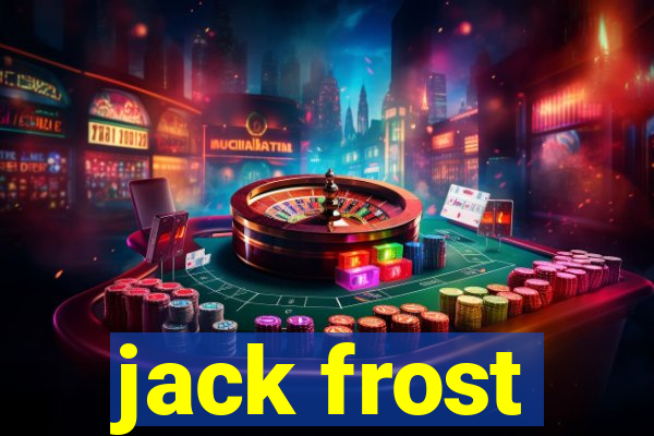 jack frost