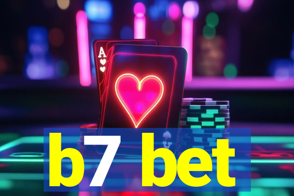 b7 bet