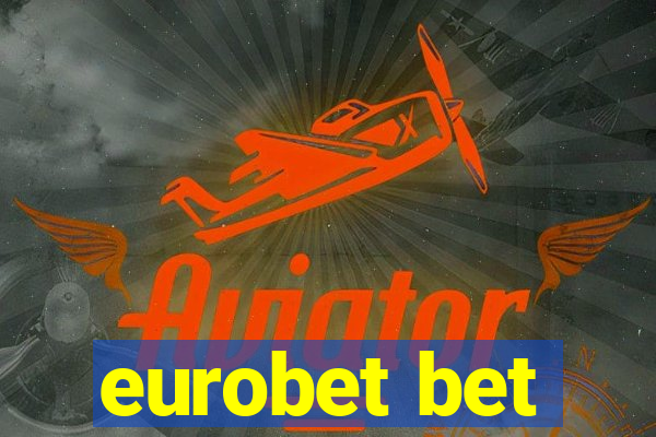 eurobet bet