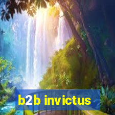 b2b invictus