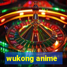 wukong anime