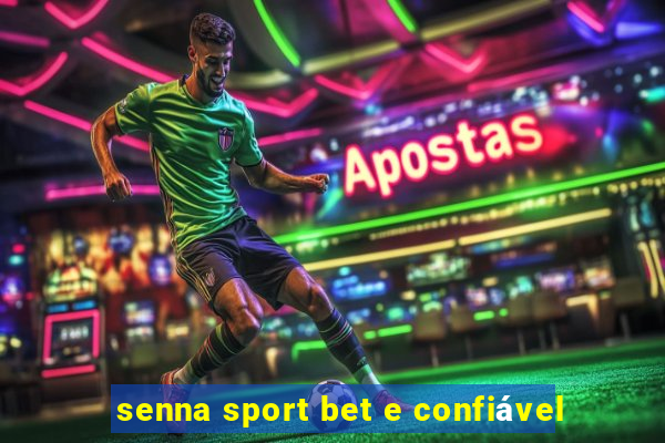 senna sport bet e confiável