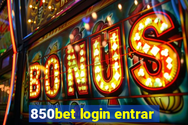 850bet login entrar