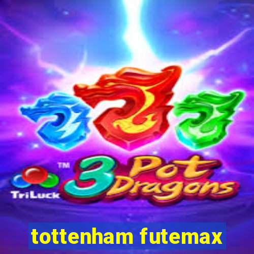 tottenham futemax