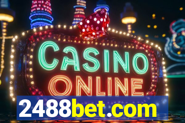 2488bet.com