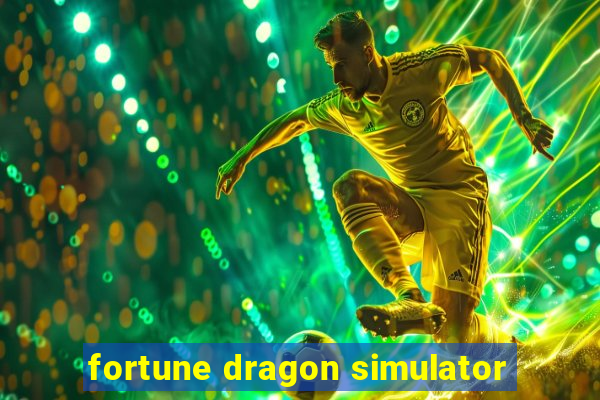 fortune dragon simulator