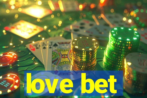 love bet