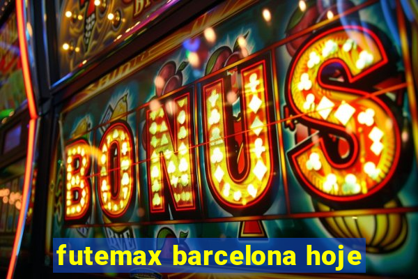 futemax barcelona hoje