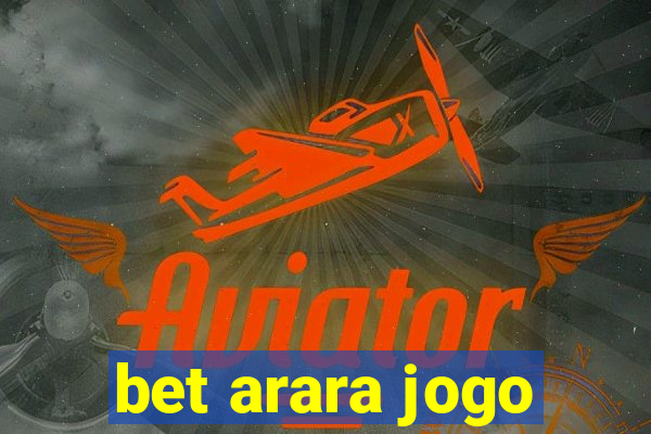 bet arara jogo