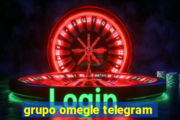 grupo omegle telegram