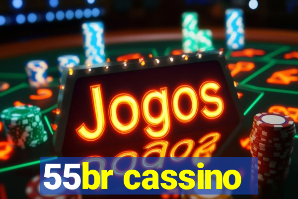 55br cassino