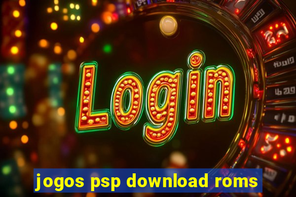 jogos psp download roms