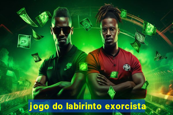 jogo do labirinto exorcista