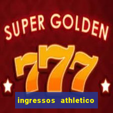 ingressos athletico x flamengo