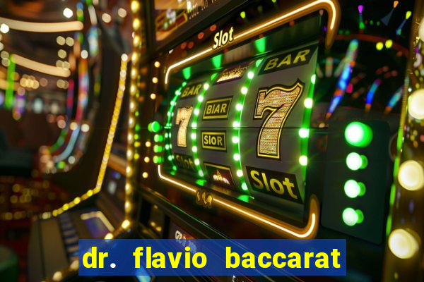 dr. flavio baccarat franco montoro