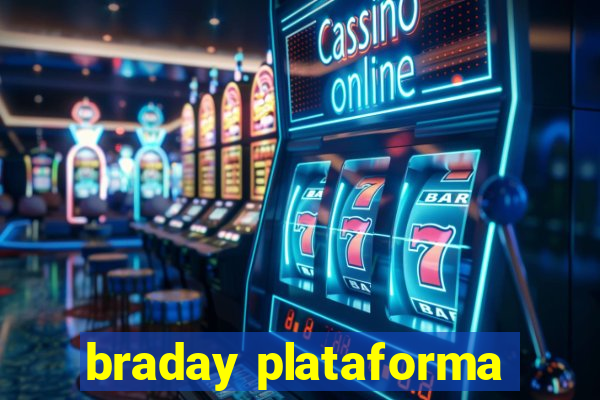 braday plataforma