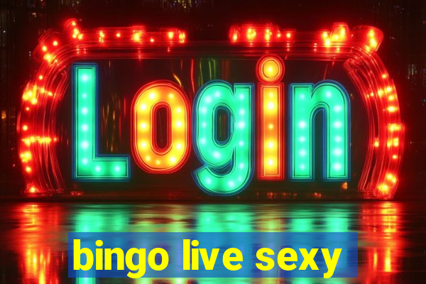 bingo live sexy