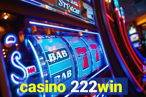 casino 222win