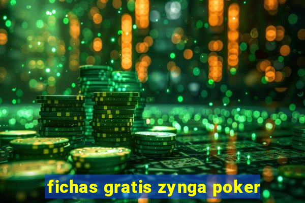 fichas gratis zynga poker