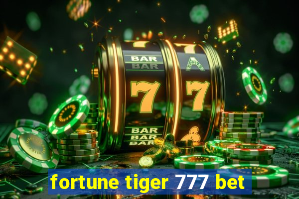 fortune tiger 777 bet