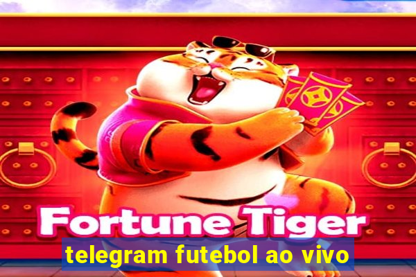 telegram futebol ao vivo