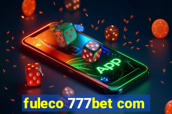 fuleco 777bet com