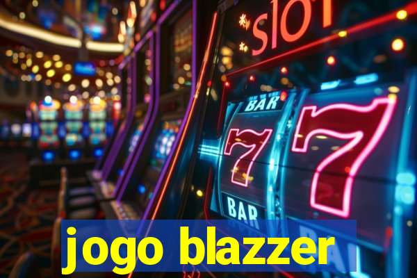 jogo blazzer