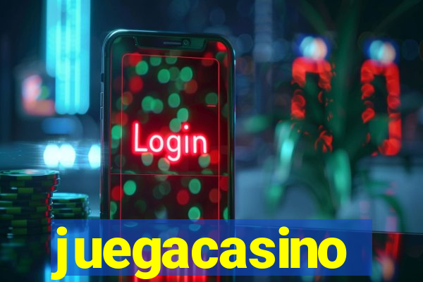 juegacasino