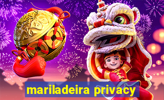 mariladeira privacy