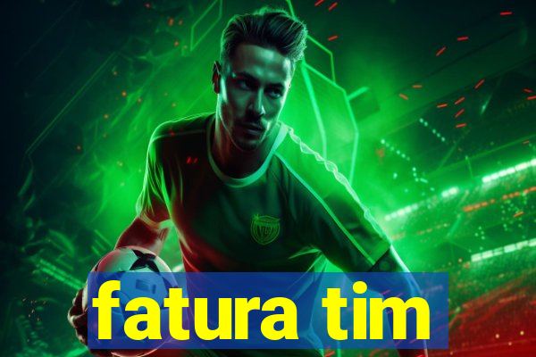 fatura tim