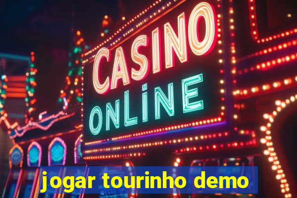 jogar tourinho demo